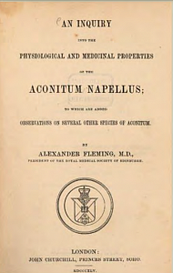 А.Флеминг "Исследование физиологических и лечебных свойств aconitum napellus, к которому добавлены наблюдения за некоторыми другими видами aconitum"